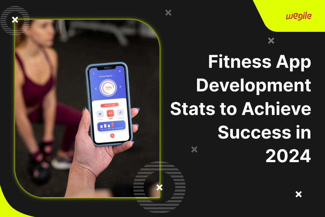 Fitness App Development Stats to Achieve Success in 2024