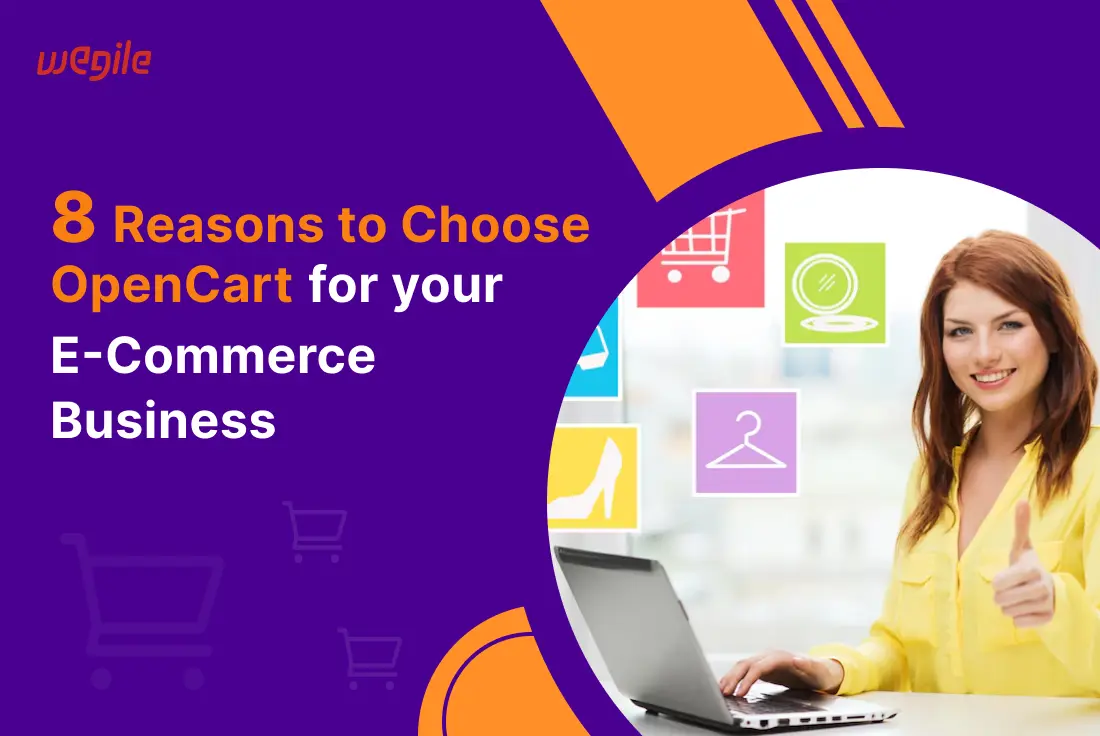 8 Reasons to Choose OpenCart for Your e-Commerce Business in 2024