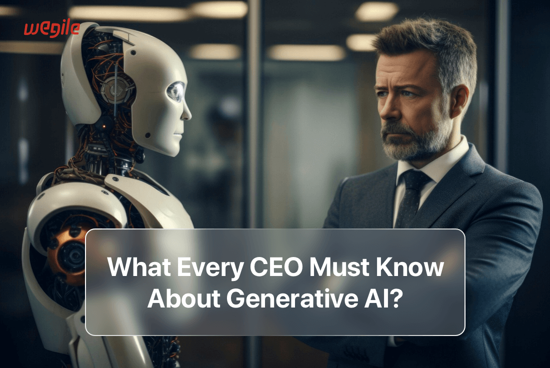 What Every CEO Must Know About Generative AI?