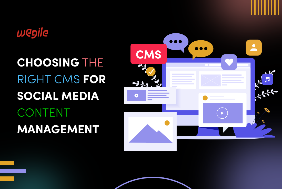 Choosing the Right CMS for Social Media Content Management