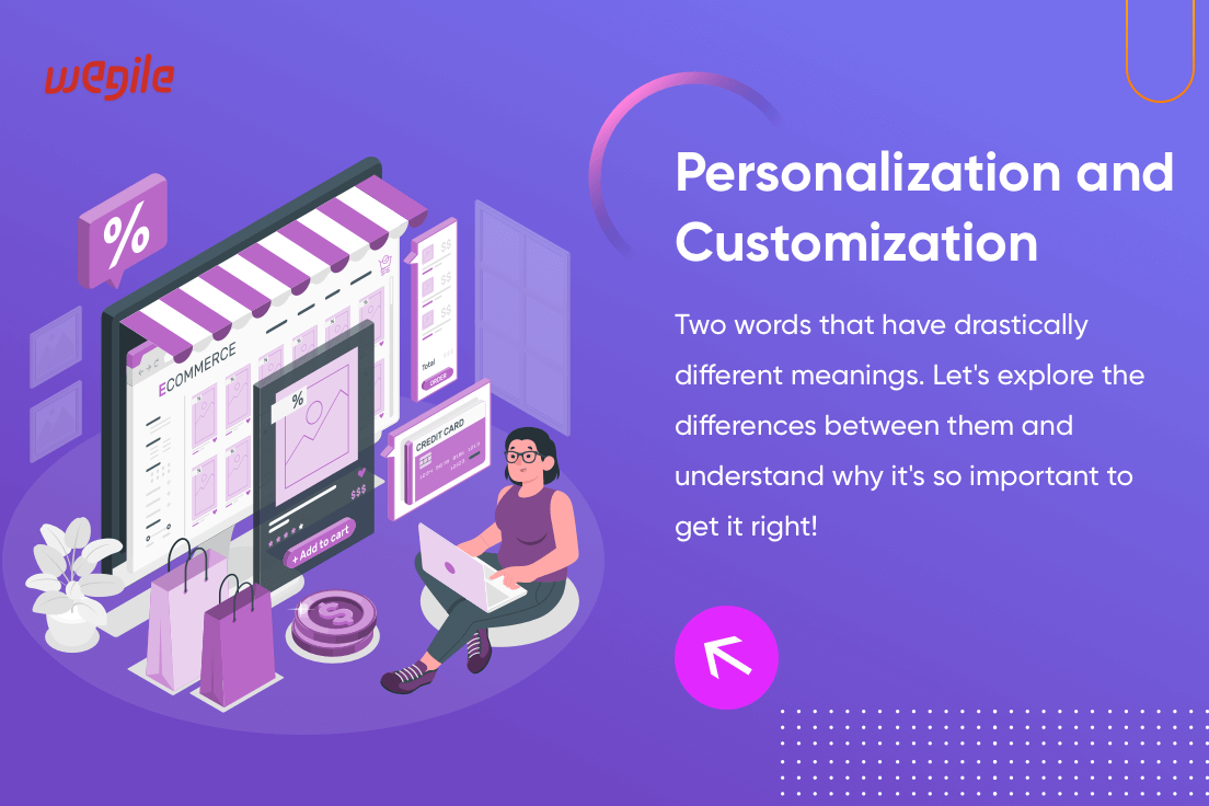 Who’s Winning The Battle Of Personalization Vs. Customization In E-Commerce?