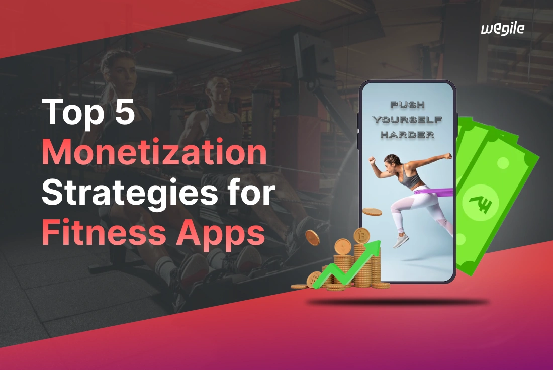 Monetization Strategies for Fitness Apps