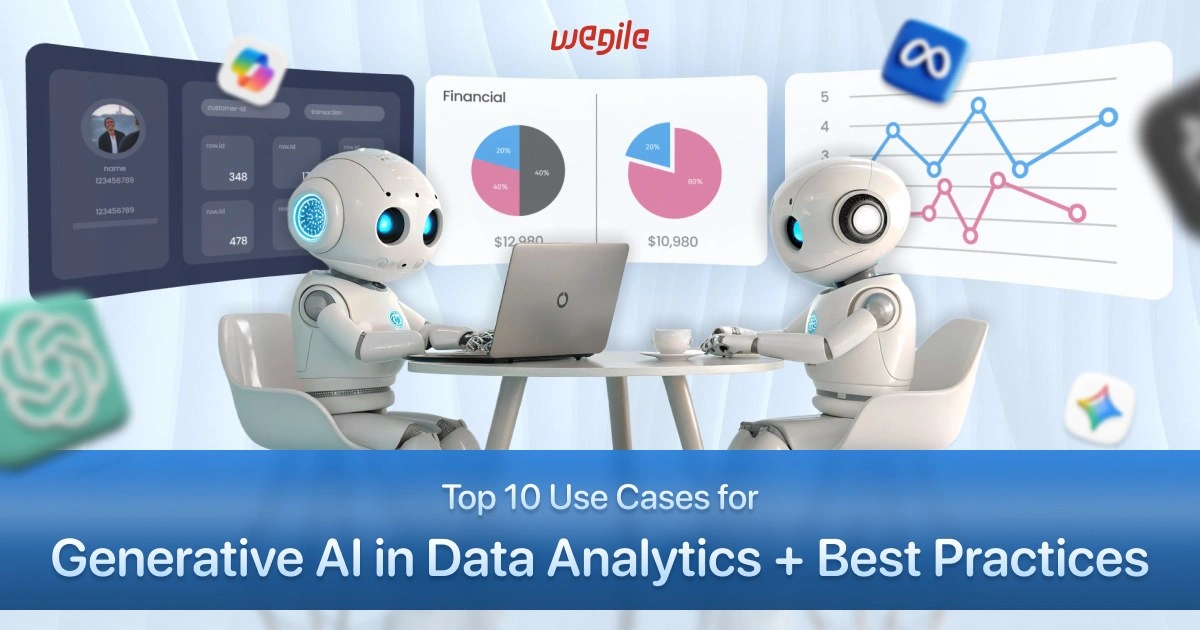Top 10 Use Cases for Generative AI in Data Analytics + Best Practices