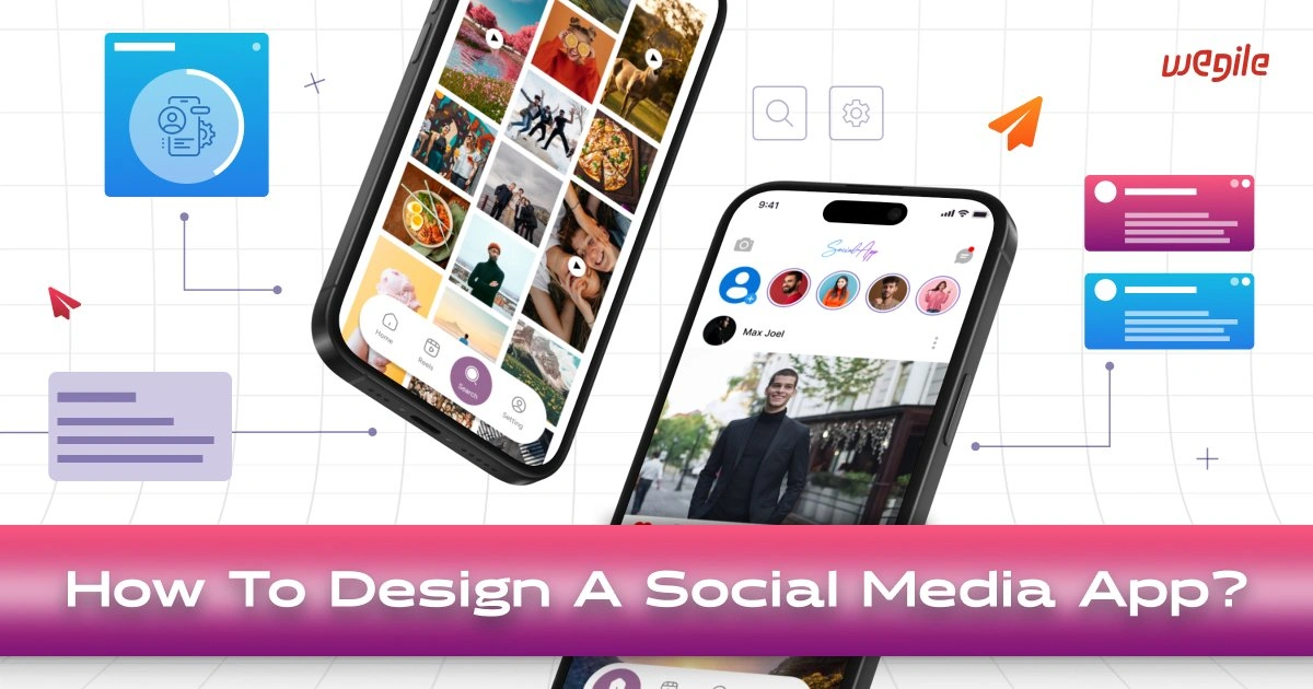 How To Design A Social Media App?