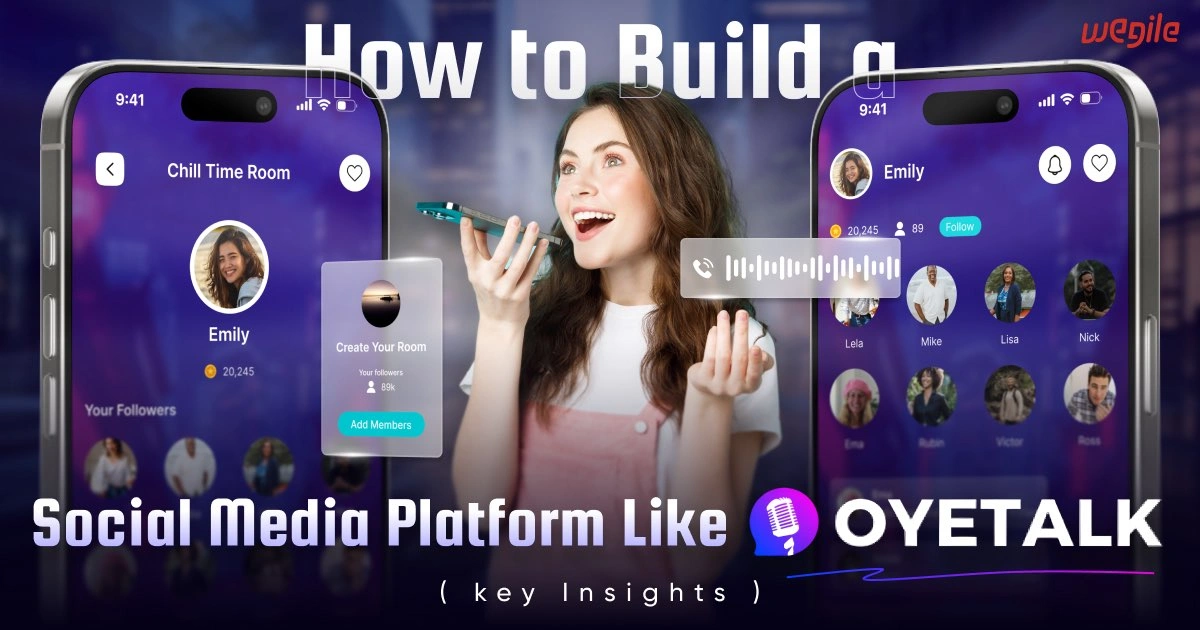 How to Build a Social Media Platform Like OyeTalk: Key Insights?